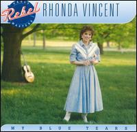 Rhonda Vincent - My Blue Tears